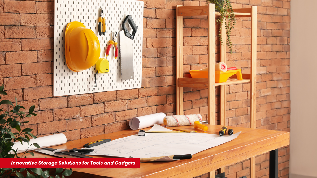 Creative Storage Solutions for Tools and Gadgets