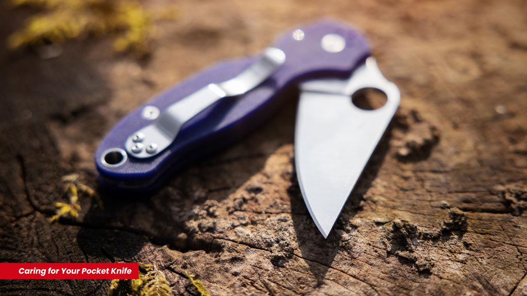 Caring For Your Pocket Knife